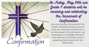 On Friday May 24th, We Celebrate the Sacrament of Confirmation.